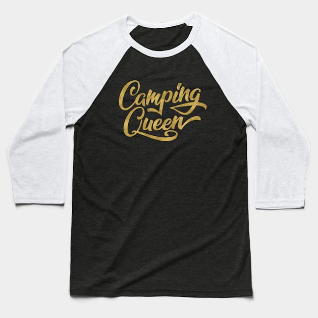 Camping Queen Baseball T-Shirt by CalliLetters